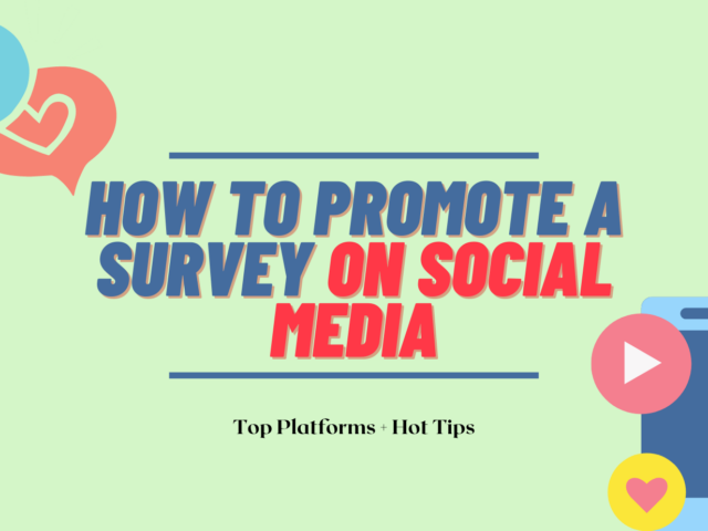 How To Promote a Survey on Social Media