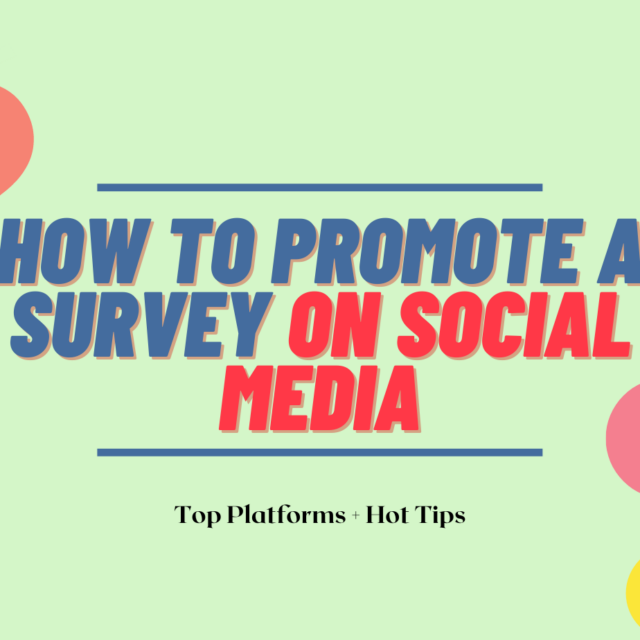 How To Promote a Survey on Social Media