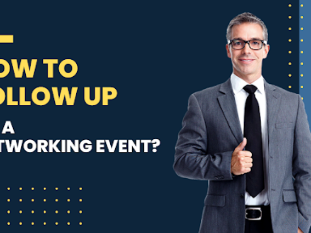 How To Follow Up On A Networking Event
