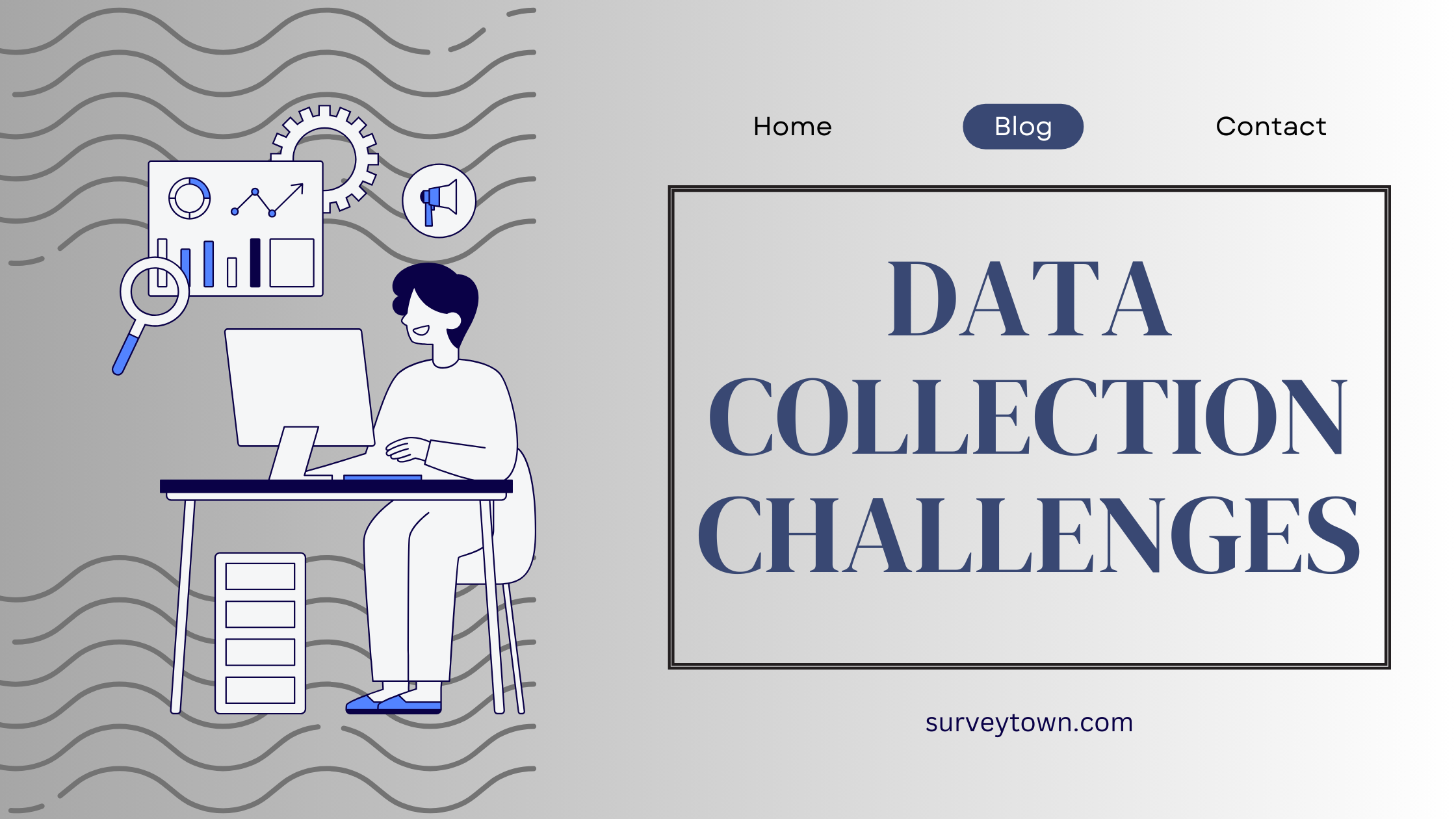 Data Collection Challenges Overcoming Data Collection Challenges How 