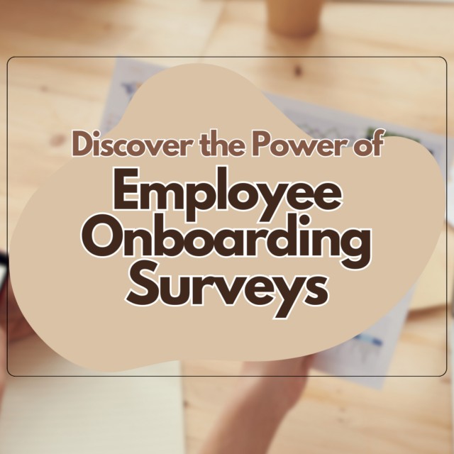 Employee Onboarding Surveys