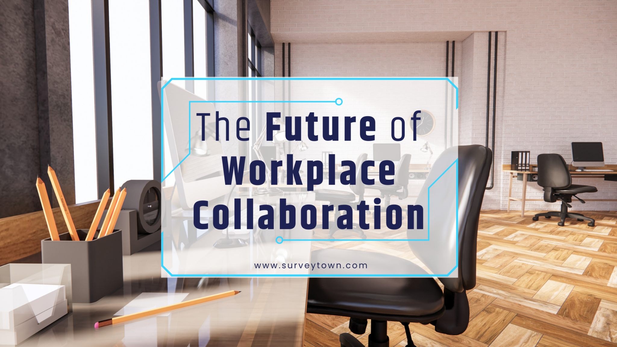 The Future of Workplace Collaboration